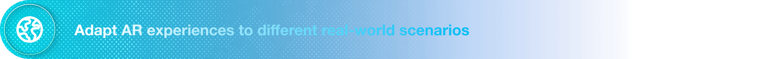 Adapt AR experiences to different real-world scenarios